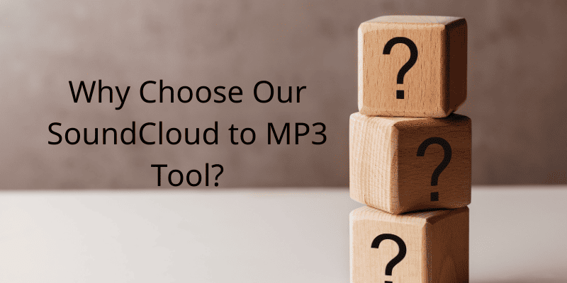 Why Choose Our SoundCloud to MP3 Tool?